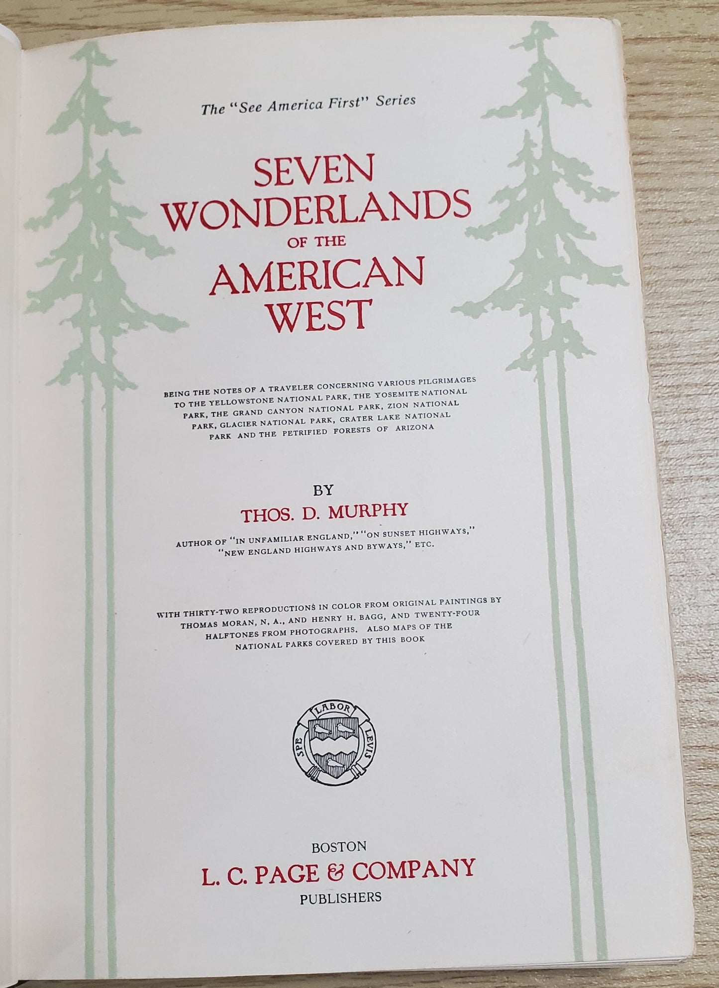 Murphy, Thomas Seven Wonderlands of the American West. Boston: Page, (1925). 1925. 1st ed. Color plates by Thomas Moran, fold-out maps. Pict cloth, gilt. VG