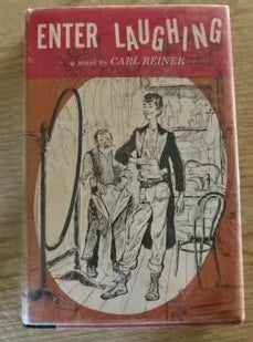 Reiner, Carl.. Enter Laughing. 1958. 1st ed. Pages darkened. VG/VG
