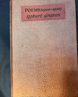 Graves, Robert. Poems (1926 - 1930). London: William Heineman, 1931. 1st ed. 1/2 x 3" chip to DJ spine.F/VG