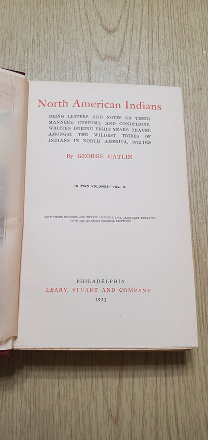 Catlin, George. The North American Indians. Phil: Leary, Stuart, 1913. 2 vols. 1st ed, 1st issue with color plates. Slight foxing to endpapers. Pict cloth, gilt. Fine