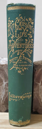 Peters, Dewit. Kit Carson’s Life and Adventures. Hartford: Dustin, Gilman, 1875.Plates. Pict cloth, gilt. VG