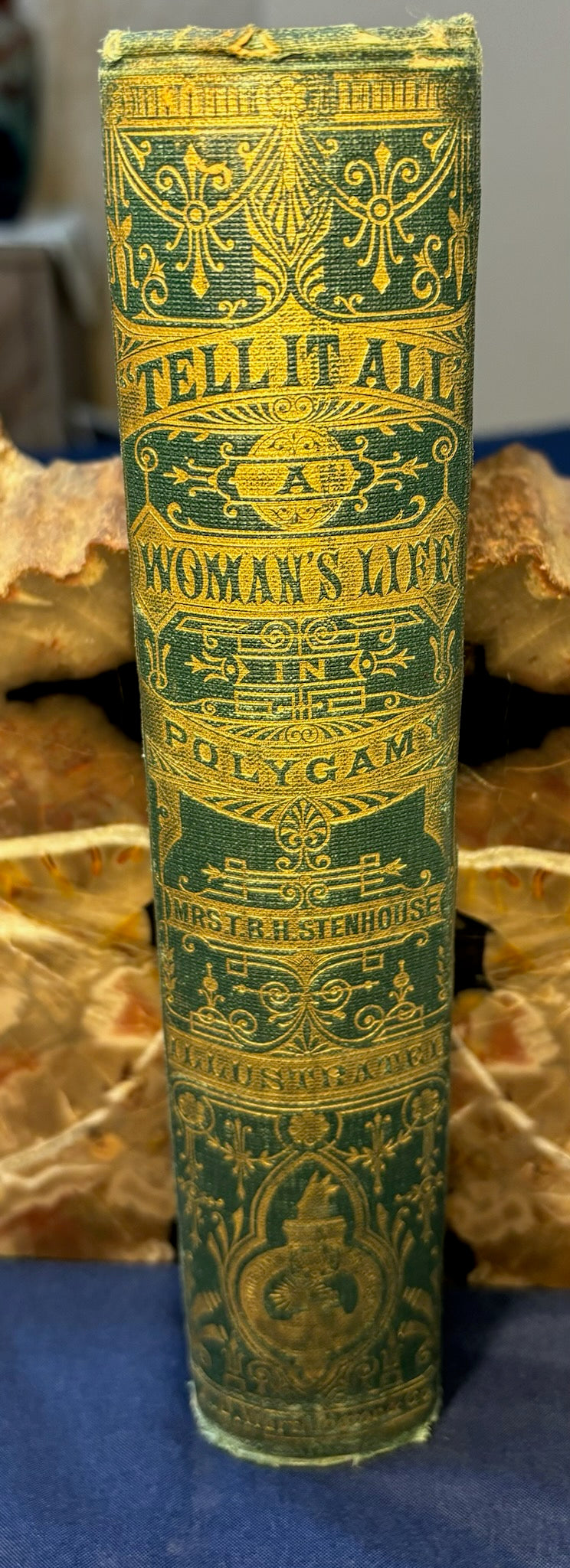 Stenhouse, T.B.H.  A Woman’s Life in Polygamy. Hartford: A. D. Worthington, 1875. Illus. Pict cloth. Heavy foxing on preliminaries, otherwise clean. Good