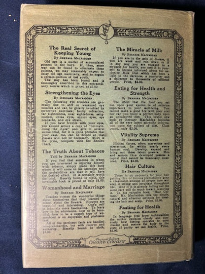 Macfadden, Bernarr.  Physical Culture for Baby. NY: Macfadden, 1924. 1st ed. Illus. Top 1/2" DJ spine chipped.VG/VG