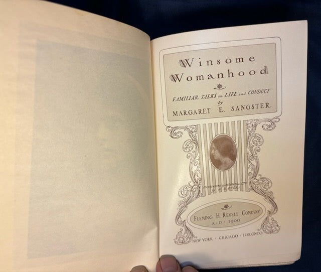 Sangster, Margaret. Winsome Womanhood. NY: Revell, 1900. 1st ed. Illus. Pict cloth, gilt. Front hinge broken, rubbed, frayed. G
