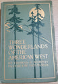 Murphy, Thomas Three Wonderlands of the American West. Boston: Page, 1912. 1st ed.&nbsp; Color plates by Thomas Moran. Discoloration along board edges, small clipping pasted on endpaper. Pict cloth, gilt. VG
